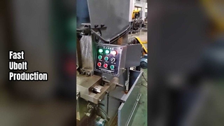 Ubolt Machine Fast Production